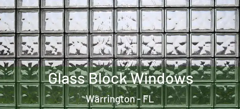  Glass Block Windows Warrington - FL